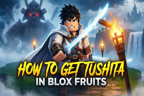 How to Get Tushita in Blox Fruits: The Ultimate Guide 